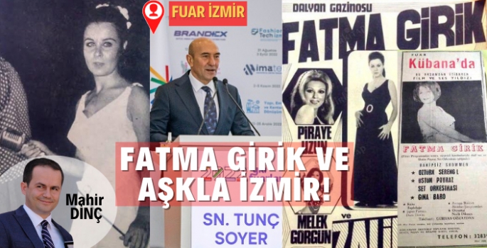 Fatma Girik ve Aşkla İzmir!